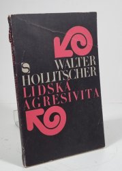 Lidská agresivita ( v dílech Marxe, Freuda a Lorenze) - 