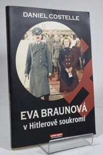 Eva Braunová v Hitlerově soukromí