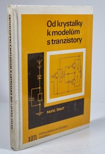 Od krystaly k modelům s tranzistory