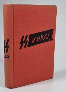 SS v akci - Dokumenty o zločinech SS