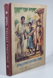 Chaloupka strýčka Toma