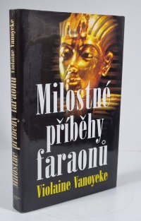 Milostné příběhy faraonů