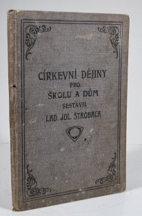 Církevní dějiny pro školu a dům