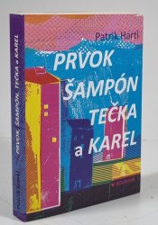 Prvok, Šampón, Tečka a Karel - 