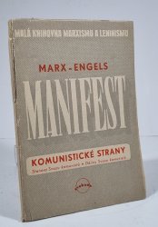 Manifest Komunistické strany – Stanovy strany komunistů – Dějiny svazu komunistů - 