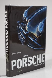 Ferdinand Porsche, průkopník a jeho svět