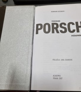 Ferdinand Porsche, průkopník a jeho svět