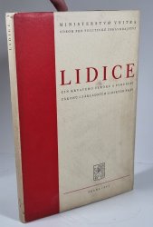 Lidice - Čin krvavého teroru a porušení zákonů i základních lidských práv - 
