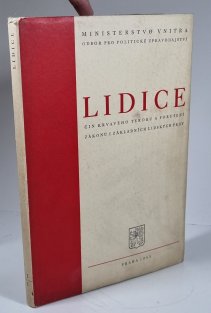 Lidice - Čin krvavého teroru a porušení zákonů i základních lidských práv