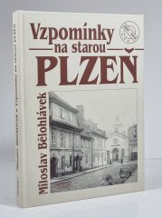 Vzpomínky na starou Plzeň - 