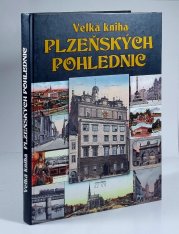 Velká kniha plzeňských pohlednic - 