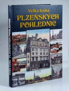 Velká kniha plzeňských pohlednic