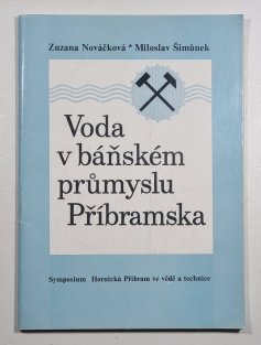 Voda v báňském průmyslu Příbramska