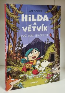 Hilda a Větvík - Prší, prší, jen se leje