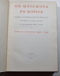 Od Mnichova po Košice 1939-1945