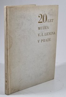 20 let muzea V.I. Lenina v Praze