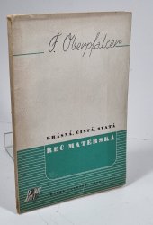 Krásná, čistá, svatá řeč mateřská - 