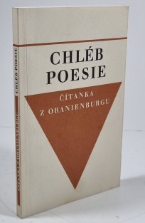 Chléb poesie - čítanka z Oranienburgu