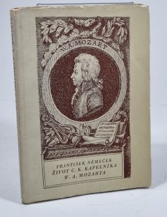 Život c.k. kapelníka W. A. Mozarta