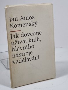 Jak dovedně užívat knih, hlavního nástroje vzdělávání