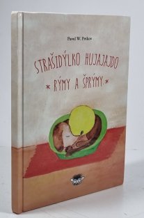 Strašidýlko Hujajajdo - rýmy a šprýmy