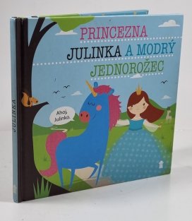 Princezna Julinka a modrý jednorožec