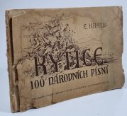 Kytice 100 nejoblíbenějších českých národních písní, s podloženým textem - ve snadném slohu pro klavír