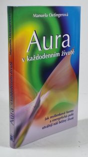 Aura v každodenním životě