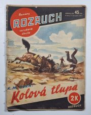 Rozruch 202 - Kolová tlupa - 