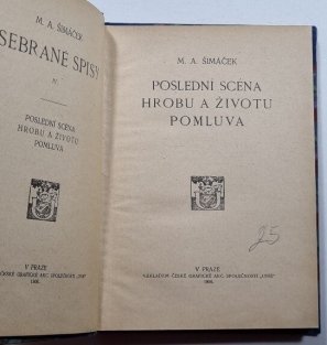 Poslední scéna / Hrobu a životu / Pomluva