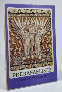 Prerafaelisté a umělci jejich okruhu