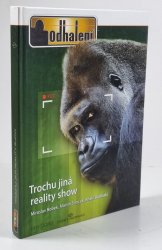 Odhalení - Trochu jiná reality show - 