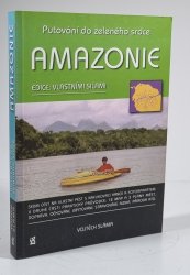Putování do zeleného srdce Amazonie - 