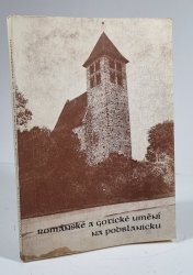 Románské a gotické umění na Podblanicku - 