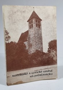 Románské a gotické umění na Podblanicku