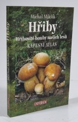 Hřiby - Hřibovité houby našich lesů (kapesní atlas) - 
