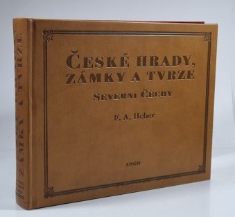 České hrady, zámky a tvrze II. - Severní Čechy