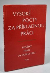 Vysoké pocty za příkladnou práci - Pražský hrad 30. dubna 1987