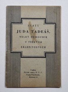 Svatý Juda Tadeáš, velký pomocník v těžkých záležitostech