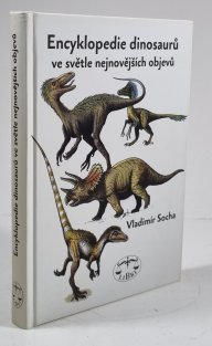 Encyklopedie dinosaurů ve světle nejnovějších objevů
