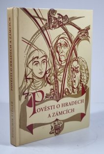 Pověsti o hradech a zámcích