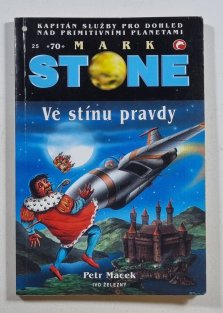 Mark Stone 70 - Ve stínu pravdy