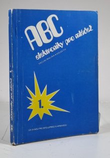 ABC elektroniky pro mládež 1