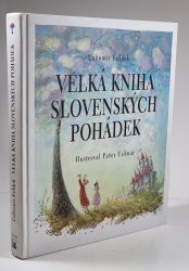 Velká kniha slovenských pohádek - 