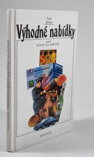 Výhodné nabídky aneb Život na západě