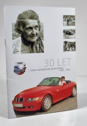 1. český automobilový klub žen Praha 30 let 1969-1999  - 
