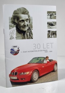 1. český automobilový klub žen Praha 30 let 1969-1999 
