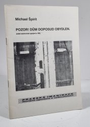 Pozor! Dům doposud neobydlen (stále telefonické spojení s VB) - 