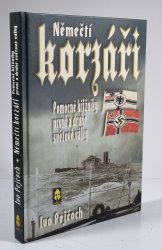 Němečtí korzáři - Pomocné křižníky první a druhé světové války