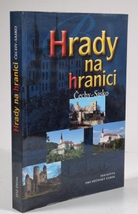 Hrady na hranici - Čechy-Sasko